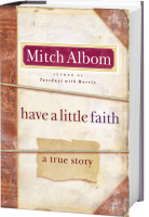 Have a Little Faith, by Mitch Albom